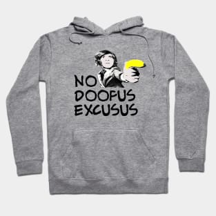 No Doofus Excusus Hoodie